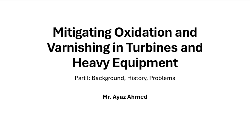 Mitigating Oxidation and Varnishing in Turbines and Heavy Equipment