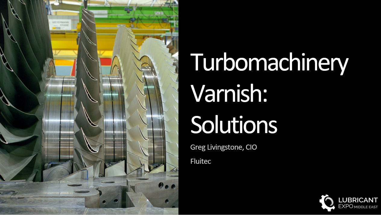 Turbomachinery Varnish: Solutions